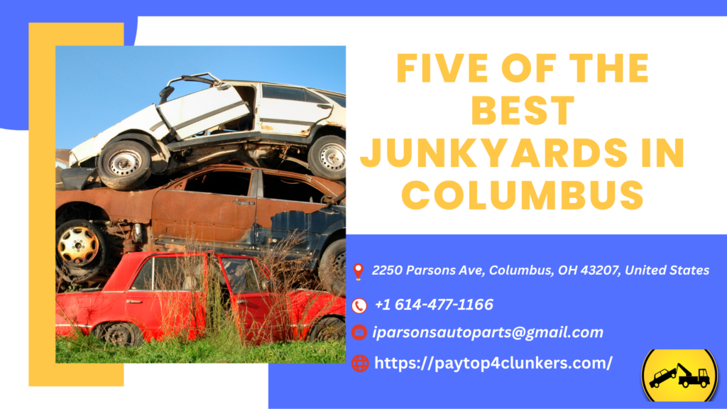 Best Junkyards That Pay Cash For Junk Cars In Columbus